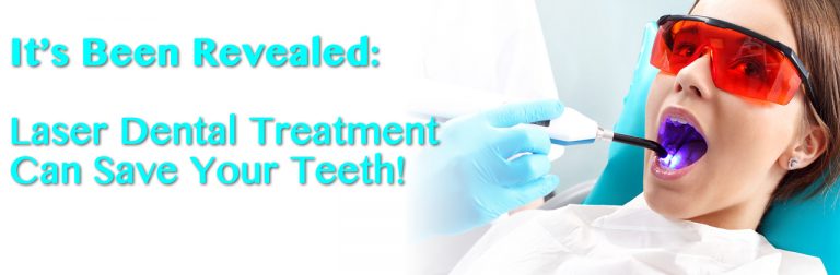 It’s Been Revealed: Laser Dental Treatment in San Diego Can Save Your Teeth!
